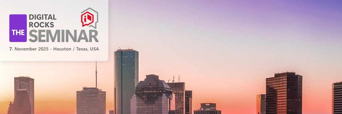 Banner für das Digital Rock Seminar über Digital Rock Physics am 7. November in Houston, Texas. Im Hintergrund ist die Skyline von Houston zu sehen